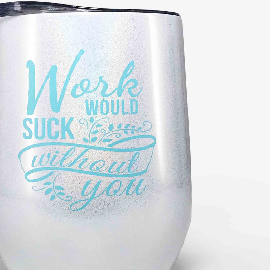 Sorry Work Sucks – There's a Wine for That